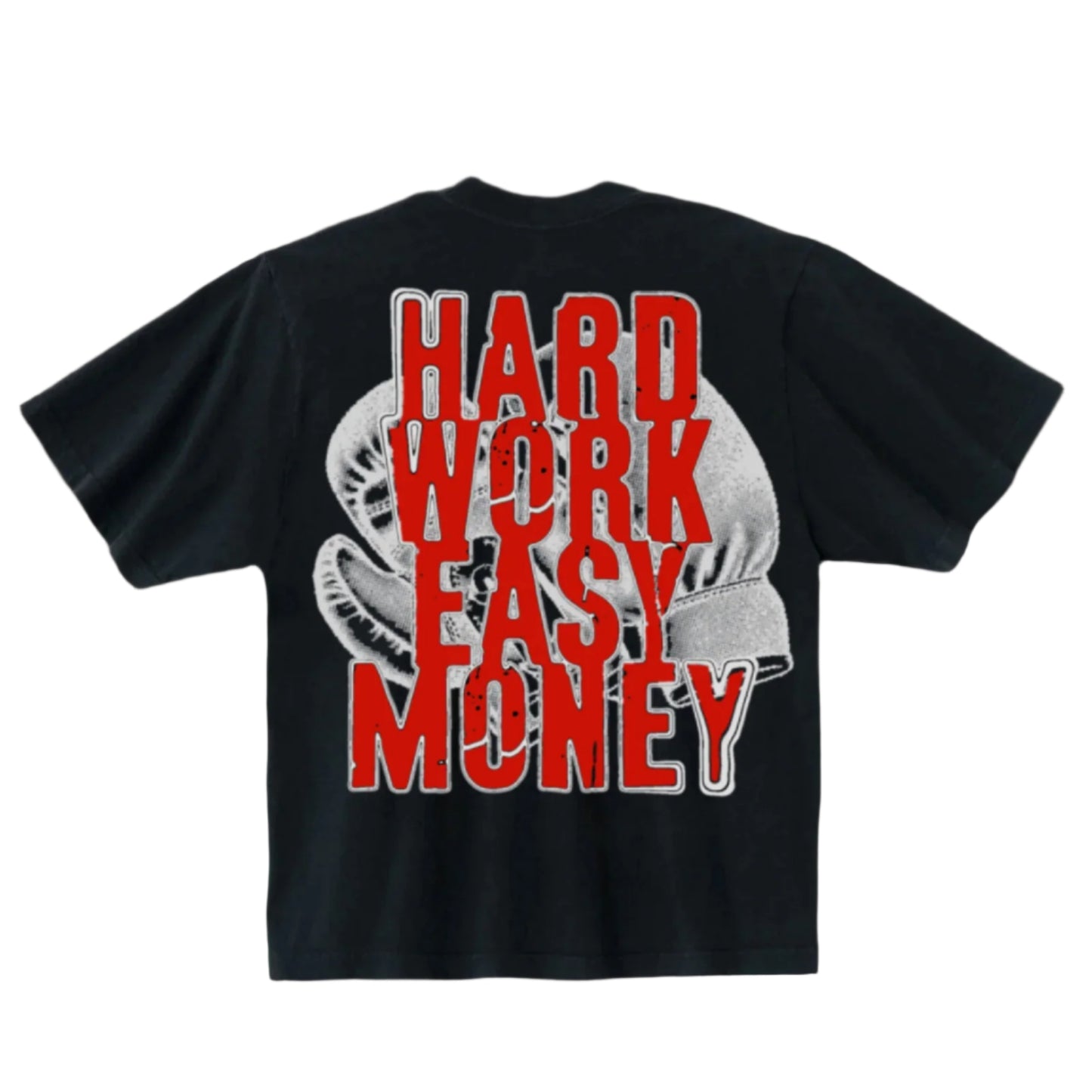 Hard Work Easy Money Tee